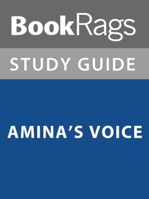 Cover of the book Summary & Study Guide: Amina's Voice by BookRags