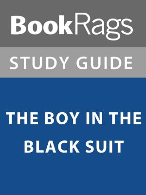 Cover of the book Summary & Study Guide: The Boy in the Black Suit by BookRags