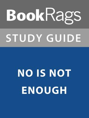 Cover of the book Summary & Study Guide: No is Not Enough by BookRags