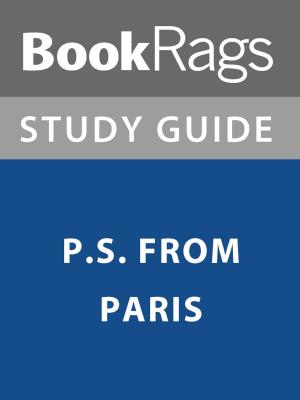 Cover of Summary & Study Guide: P.S. From Paris