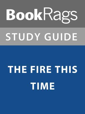 bigCover of the book Summary & Study Guide: The Fire This Time by 