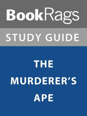 Cover of the book Summary & Study Guide: The Murderer's Ape by Elizabeth Smith