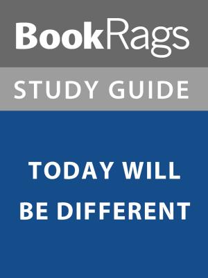 bigCover of the book Summary & Study Guide: Today Will Be Different by 