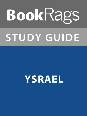 Cover of the book Summary & Study Guide: Ysrael by BookRags
