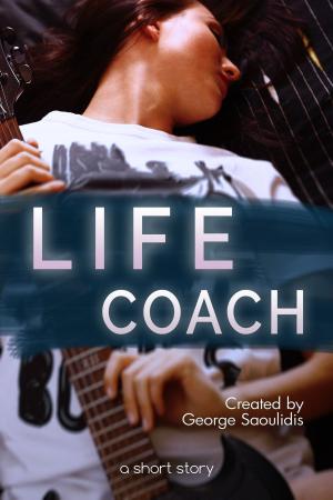 Cover of the book The Life Coach by George Saoulidis