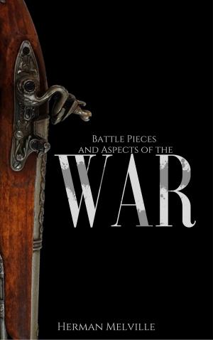 Cover of the book Battle-Pieces and Aspects of the War by Anatole France