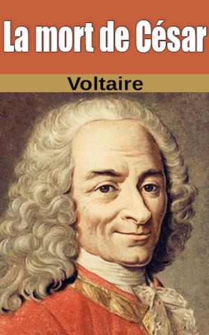 Cover of the book La mort de César by Voltaire
