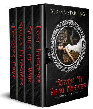 Cover of the book Serving My Viking Masters: Complete Series by Jules Radcliffe, Stephanie Lake