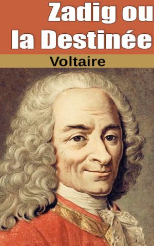 Cover of the book Zadig ou la Destinée by Voltaire