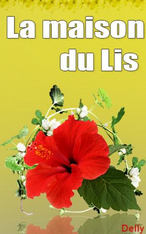 Book cover of La maison du Lis