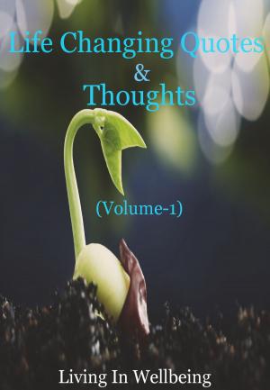 Book cover of Life Changing Quotes & Thoughts (Volume-1)