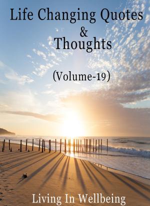 Book cover of Life Changing Quotes & Thoughts (Volume-19)