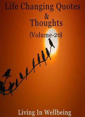 Cover of Life Changing Quotes & Thoughts (Volume-20)