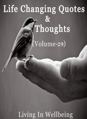 bigCover of the book Life Changing Quotes & Thoughts (Volume-29) by 