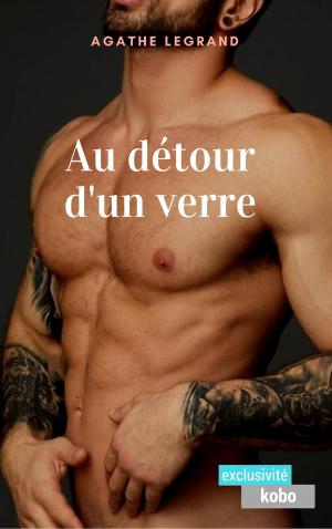 Cover of the book Au détour d'un verre by Agathe Legrand