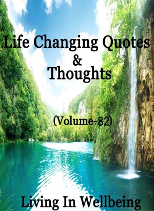 Book cover of Life Changing Quotes & Thoughts (Volume 82)