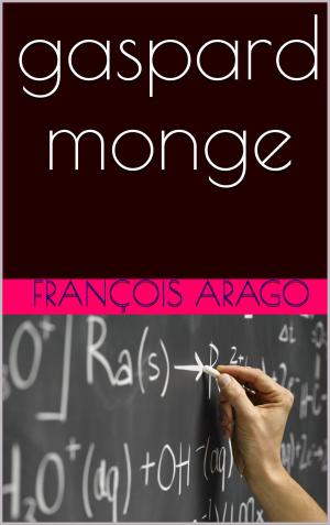 Cover of the book gaspard monge by petrus borel