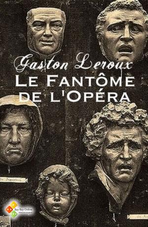 Cover of the book Le Fantôme de l'Opéra by Charles Dickens