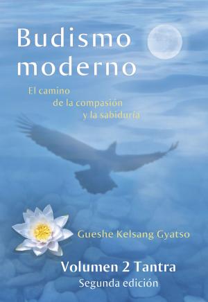 Cover of the book Budismo moderno- volumen 2 by Gueshe Kelsang Gyatso, Editorial Tharpa, Nueva tradición kadampa- Unión internacional de budismo kadampa