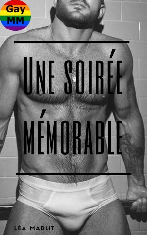 Cover of the book Une soirée mémorable by Léa Marlit