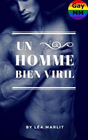 Cover of the book Un homme bien viril by Léa Marlit