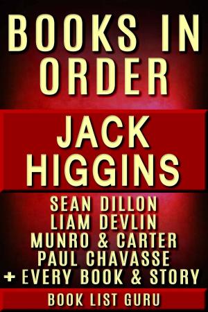 Cover of Jack Higgins Book in Order: Sean Dillon series, Liam Devlin series, Munro and Carter, Paul Chavasse, Martin Fallon, Nick Miller, Simon Vaughn, Rick and Jade Chance, all standalone novels.