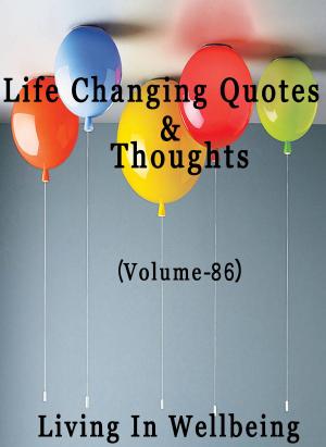 Book cover of Life Changing Quotes & Thoughts (Volume 86)