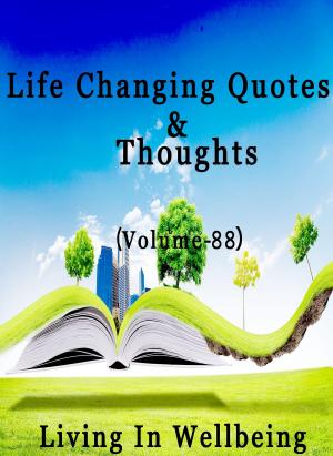bigCover of the book Life Changing Quotes & Thoughts (Volume 88) by 
