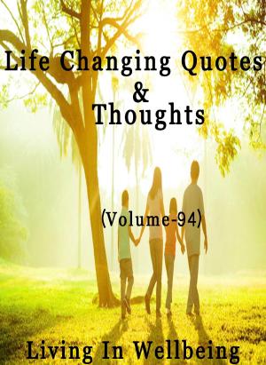 bigCover of the book Life Changing Quotes & Thoughts (Volume 94) by 