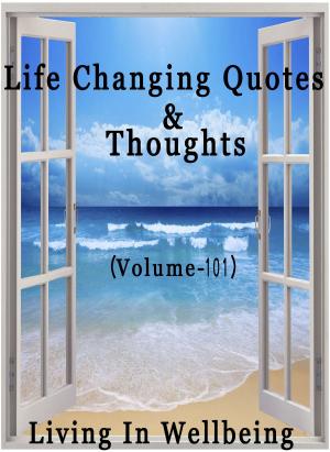 bigCover of the book Life Changing Quotes & Thoughts (Volume 101) by 