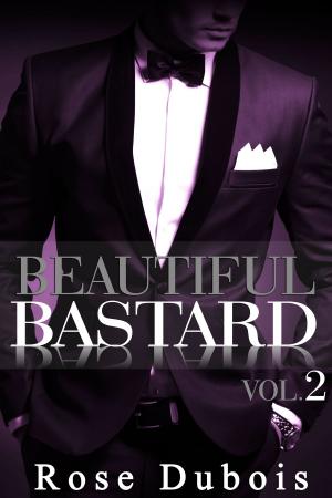 Book cover of Beautiful Bastard (Livre 2)