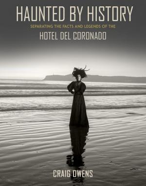 Cover of Haunted by History: Hotel del Coronado