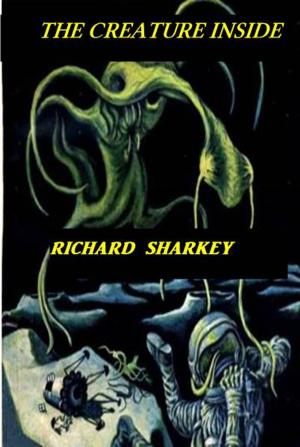 Cover of the book The Creature Inside by Burt L. Standish