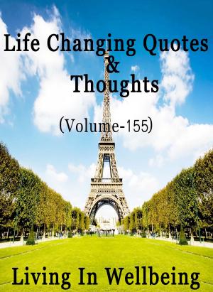 bigCover of the book Life Changing Quotes & Thoughts (Volume 155) by 