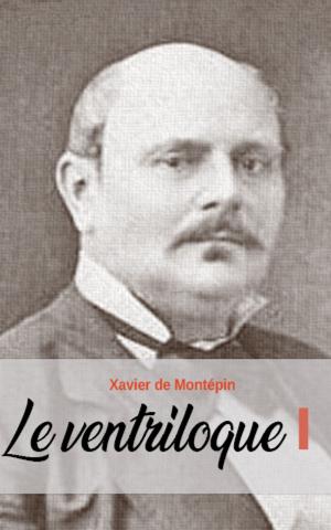 Cover of the book Le ventriloque by Hayden Bradford