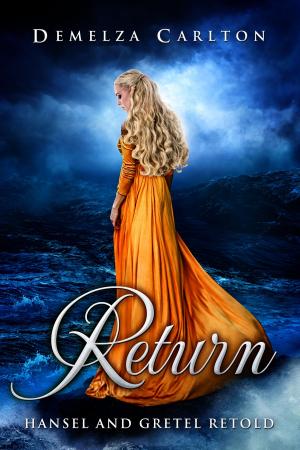 Cover of the book Return by Demelza Carlton