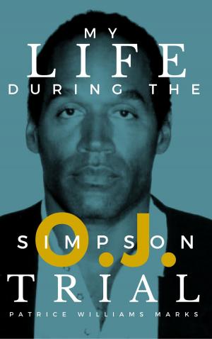 Cover of the book My Life During the O.J. Simpson Trial by Trace Conger