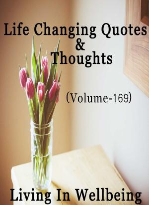 Cover of Life Changing Quotes & Thoughts (Volume 169)