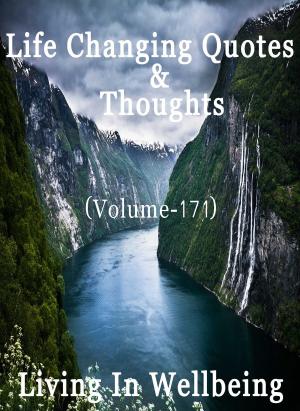 Book cover of Life Changing Quotes & Thoughts (Volume 171)