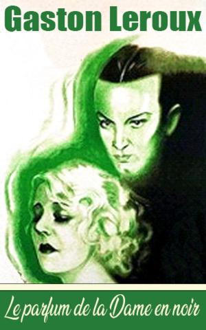 Book cover of Le parfum de la Dame en noir