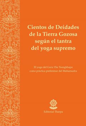 bigCover of the book Cientos de Deidades de la Tierra Gozosa según el tantra del yoga supremo by 