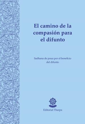 Cover of the book El camino de la compasión para el difunto by Mike Little
