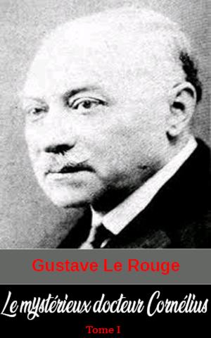 Cover of the book Le mystérieux docteur Cornélius by J.A. Lang