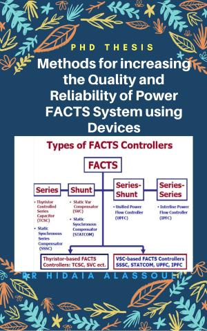 Cover of the book Methods for increasing the Quality and Reliability of Power System using FACTS Devices by Dr. Hidaia Alassouli