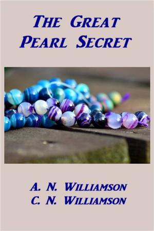Cover of the book The Great Pearl Secret by Basil King