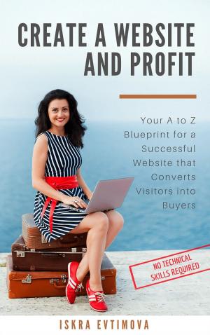bigCover of the book Create a Website and Profit by 