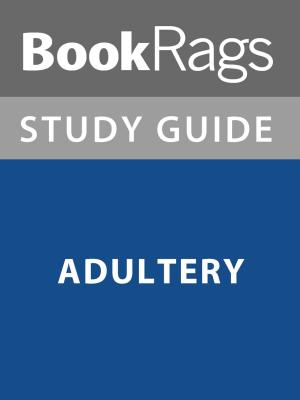 bigCover of the book Summary & Study Guide: Adultery by 