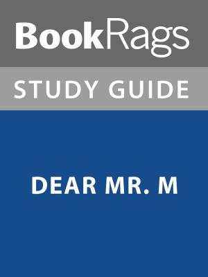 Cover of Summary & Study Guide: Dear Mr. M