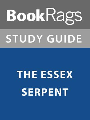 bigCover of the book Summary & Study Guide: The Essex Serpent by 
