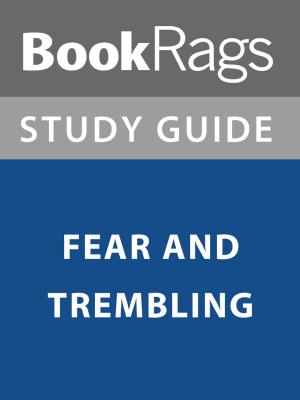 Cover of the book Summary & Study Guide: Fear and Trembling by BookRags
